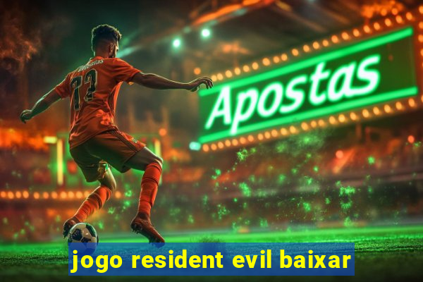 jogo resident evil baixar